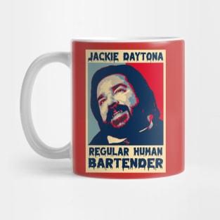 jackie daytona human BARTENDER Mug